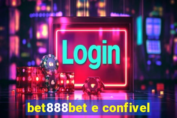 bet888bet e confivel